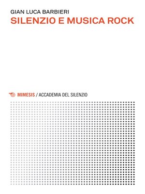 cover image of Silenzio e musica rock